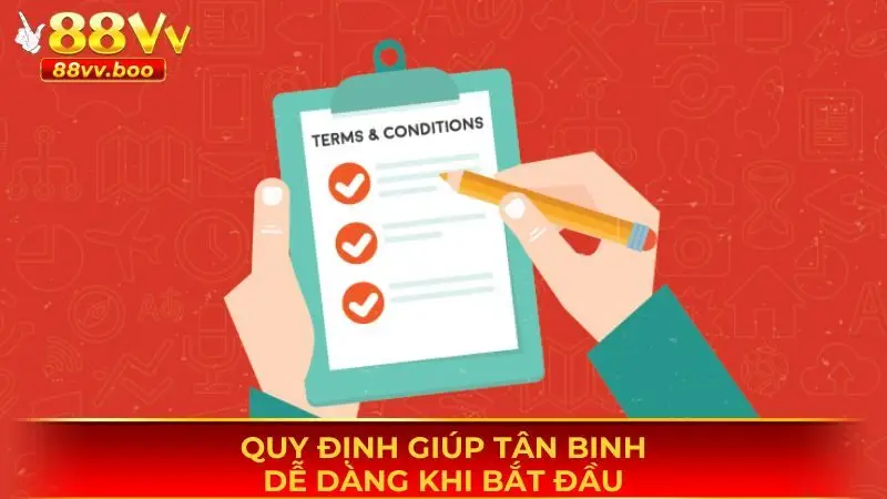Quy định giúp tân binh dễ hiểu